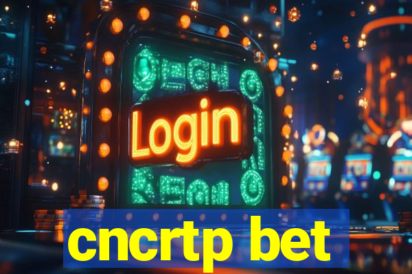 cncrtp bet